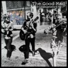 The Good Mad