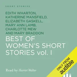 Best of Women's Short Stories (Unabridged)