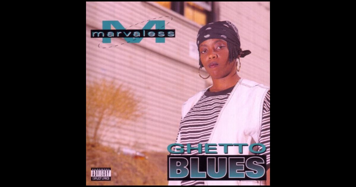 Ghetto Blues - Album by Marvaless - Apple Music