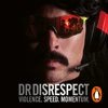Violence. Speed. Momentum - Dr Disrespect