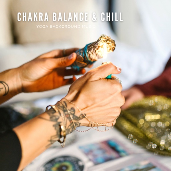 Chakra Balance & Chill
