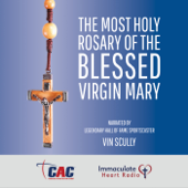 The Most Holy Rosary of the Blessed Virgin Mary - Vin Scully & Catholic Athletes for Christ