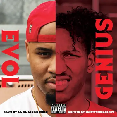 Listen to Evol Genius by AG Da Genius Child & Smitty Spread Love