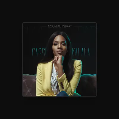 Listen to Cassi Kalala, watch music videos, read bio, see tour dates & more!