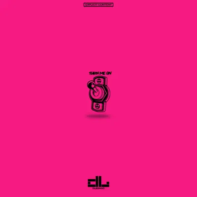 Listen to Turn Me On - Single by dLEEngo