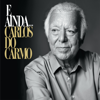 E Ainda... - Carlos do Carmo