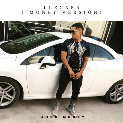 Llegará (Money Versión) - Single