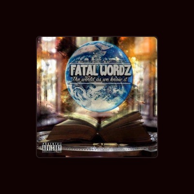 Listen to Fatal Wordz, watch music videos, read bio, see tour dates & more!