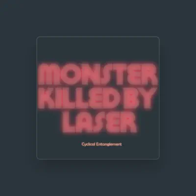 Listen to Monster Killed By Laser, watch music videos, read bio, see tour dates & more!