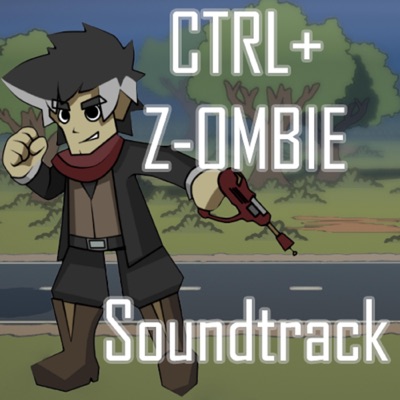 Ctrl + Z-Ombie Original Soundtrack - Single