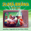 Zlatá brána 1970 - 1975 - Zlatá brána