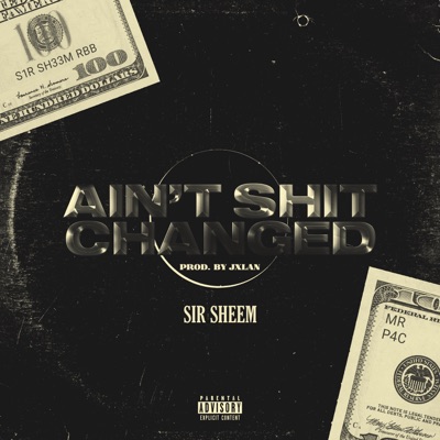 Ain't Shit Changed - Single