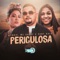 Periculosa - Wynnie, MC Danny & Dany Bala lyrics