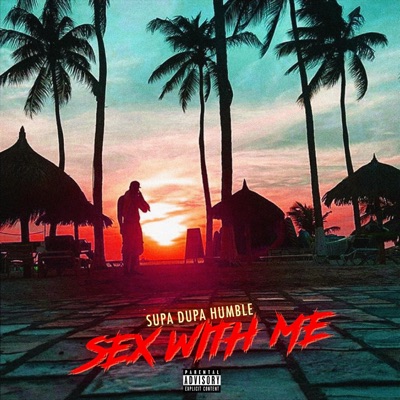 Sex With Me - Single