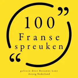100 Franse Spreuken: Collectie 100 Citaten van