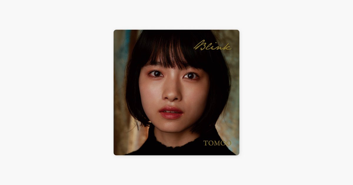 Blink - EP - TOMOOのアルバム - Apple Music