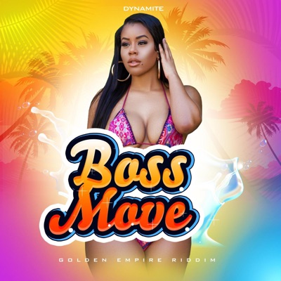 Boss Move (Golden Empire Riddim) - Single