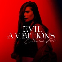 Evil Ambitions - Single - Catherine Aria