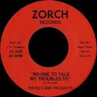No One To Talk My Troubles To — The Do's And The Don'ts