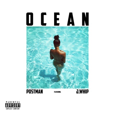 Ocean (feat. J .Whip) - Single