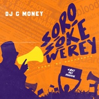 Soro Soke Werey - Single - DJ G Money