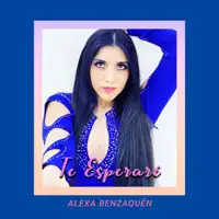 Te Esperaré — Alexa Benzaquén
