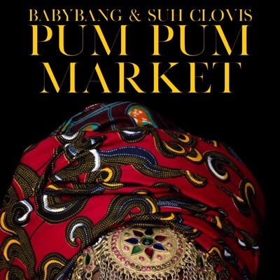 Pumpum Market (feat. Suh Clovis) - Single