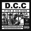 D.C.C. F**k a Co-Sign