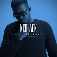 J'ai déconné - KeBlack