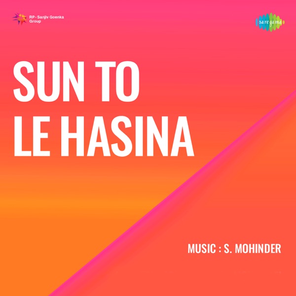 Sun To Le Hasina (Original Motion Picture Soundtrack)