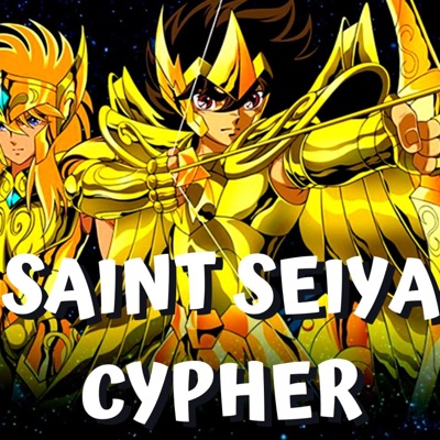 Saint Seiya Cypher (feat. Diggz Da Prophecy, Tray Digga, Ray Riley, Kisai the Spooniest Bard & DJ Taiyouken) - Single