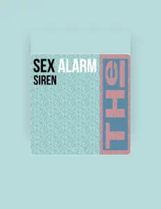 Sex Alarm을(를) 듣고, 뮤직 비디오를 보고, 약력을 읽고, 투어 일정 등을 확인하세요!