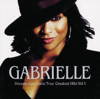 Dreams Can Come True - Greatest Hits, Vol. 1 - Gabrielle