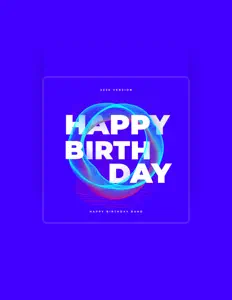 Happy Birthday To Youを聴いたり、ミュージックビデオを鑑賞したり、経歴やツアー日程などを確認したりしましょう！