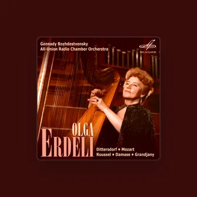 Listen to Olga Erdeli, watch music videos, read bio, see tour dates & more!