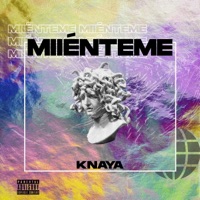 Miénteme - Single - Knaya