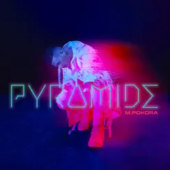 PYRAMIDE - M. Pokora PYRAMIDE - M. Pokora
