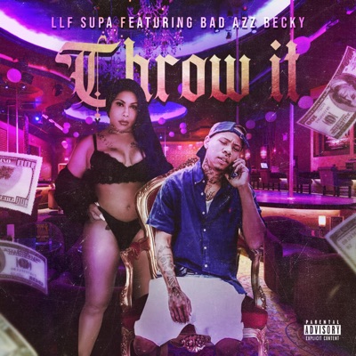 Throw It (feat. bad azz becky) - Single
