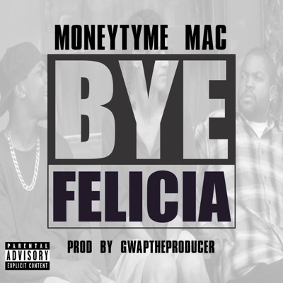 Bye Felicia - Single