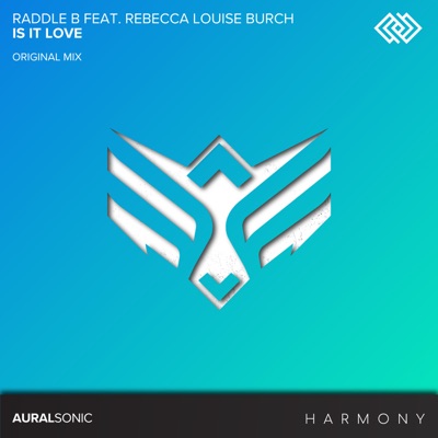Is It Love (feat. Rebecca Louise Burch) - Single