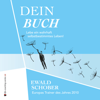 Dein Buch (Lebe ein wahrhaft selbstbestimmtes Leben!) - Ewald Schober