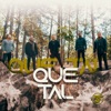 Que Tal - Single