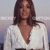 Stream & download Mickey Guyton - EP