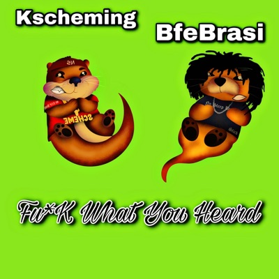Fuck What You Heard (feat. BfeBrasi) - Single