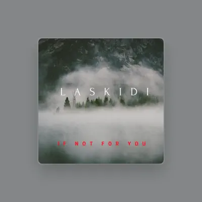 Listen to Laskidi, watch music videos, read bio, see tour dates & more!