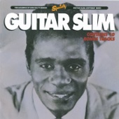 Guitar Slim - Something to Remember You By