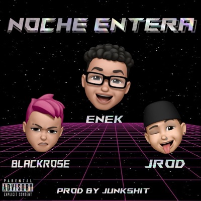 Noche entera (feat. Blackrose & Jrod) - Single