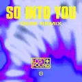 So Into You