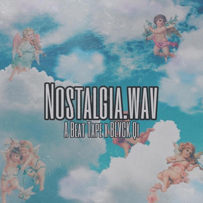 Nostalgia.Wav - EP