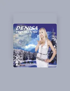Listen to denisa, watch music videos, read bio, see tour dates & more!